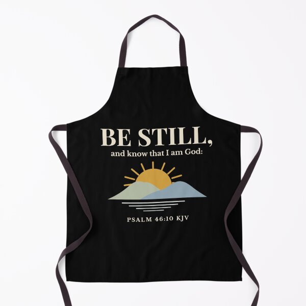 Item preview, Be Still and Know That I Am God Psalm 46:10 KJV Christian Encouragement designed and sold by FaithThroughEverySeason.