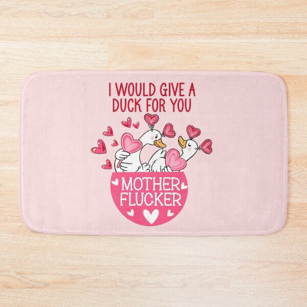 Item preview, I Would Give A Duck For You Mother Flucker - Funny Romantic Duck Pun designed and sold by the-Z3nith.