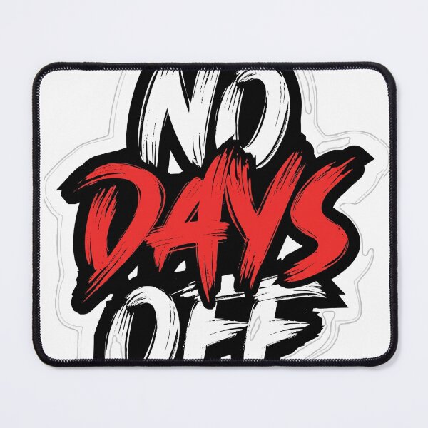 Item preview, No Days Off Motivational Bold Typography Sticker designed and sold by MAStrends.