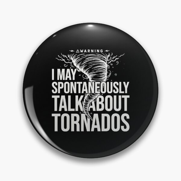 Item preview, I May Spontaneously Talk About Tornados Weather Geek Design designed and sold by MizoX7.