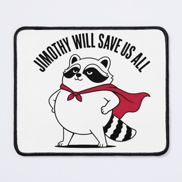 Item preview, Jimothy Will Save Us All designed and sold by Caring Hearts.