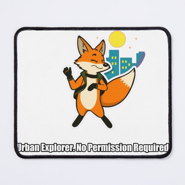 Item preview, Fox - Urban Explorer No Permission Required - Funny Fox Gift designed and sold by pawdrops.