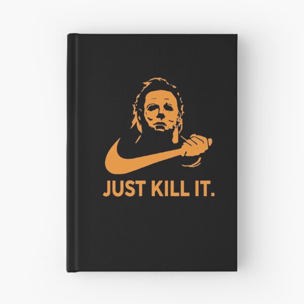 Item preview, Michael Myers - Just Kill It designed and sold by waderpaker.