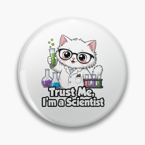 Item preview, Trust Me I'm a Scientist – Funny Kawaii Cat Scientist Meme designed and sold by Wennity.