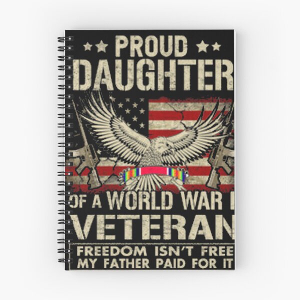 Item preview, Proud Daughter Of A Wwii Veteran T Shirt World War designed and sold by Elizabeth3573.