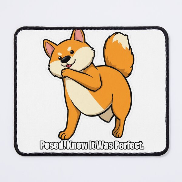Item preview, Shiba Inu - Posed Knew It Was Perfect - Funny Shiba Gift designed and sold by pawdrops.