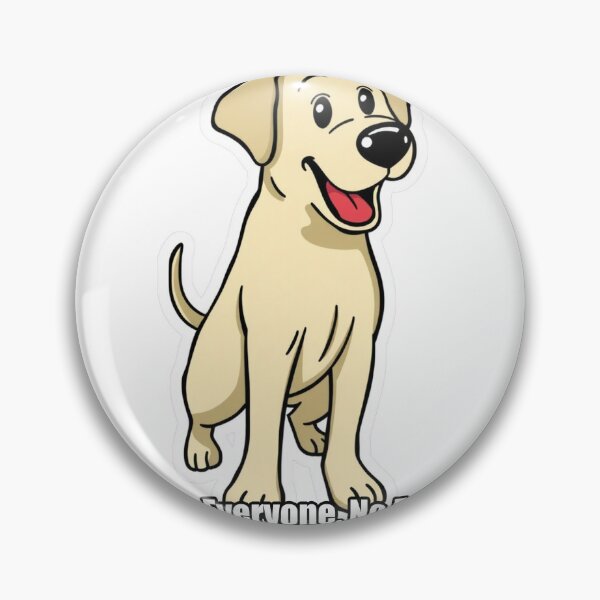 Item preview, Labrador - Said Hi To Everyone No Exceptions - Funny Lab Gift designed and sold by pawdrops.