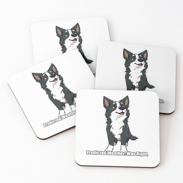 Item preview, Border Collie - Predicted Weather Was Right - Funny Border Collie Gift designed and sold by pawdrops.