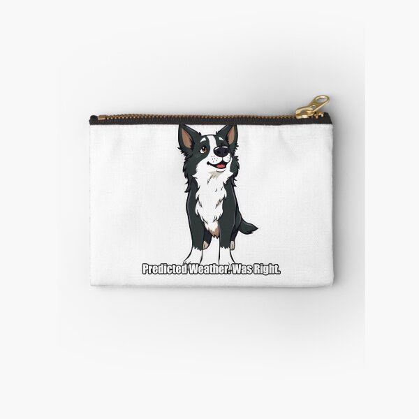 Item preview, Border Collie - Predicted Weather Was Right - Funny Border Collie Gift designed and sold by pawdrops.