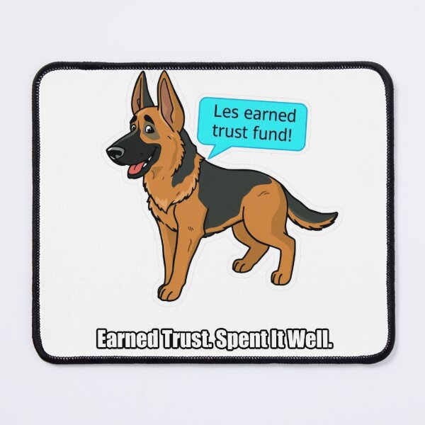 Item preview, German Shepherd - Earned Trust Spent It Well - Funny GSD Gift designed and sold by pawdrops.