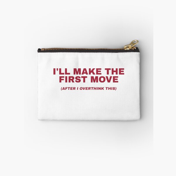 Item preview, I Will Make The First Move, After I Overthink This designed and sold by Odar.