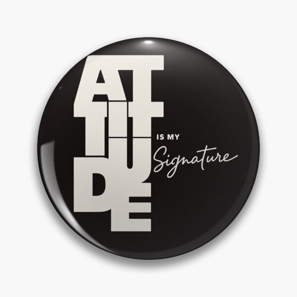 Item preview, ATTITUDE IS MY SIGNATURE designed and sold by OskarTrendz.