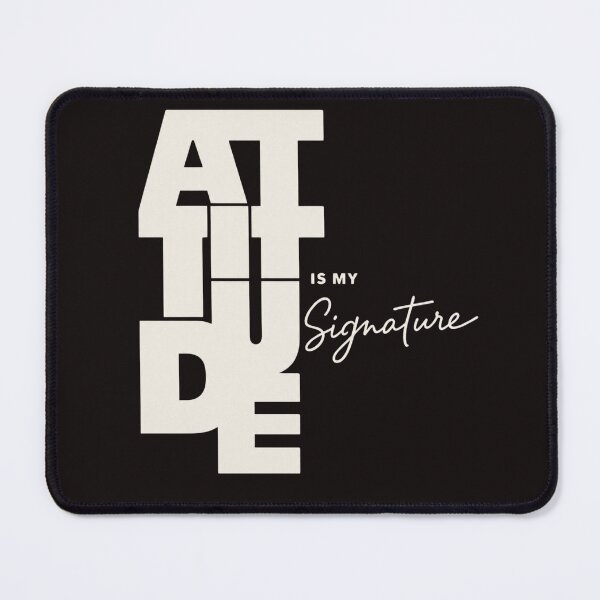 Item preview, ATTITUDE IS MY SIGNATURE designed and sold by OskarTrendz.