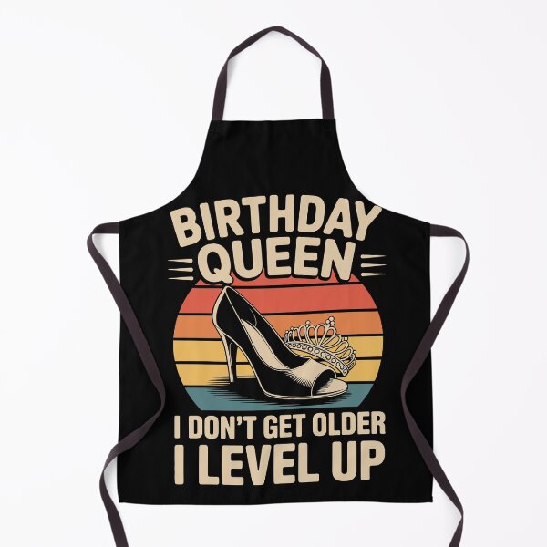Item preview, BIRTHDAY QUEEN I DON’T GET OLDER I LEVEL UP designed and sold by jkrphoto.