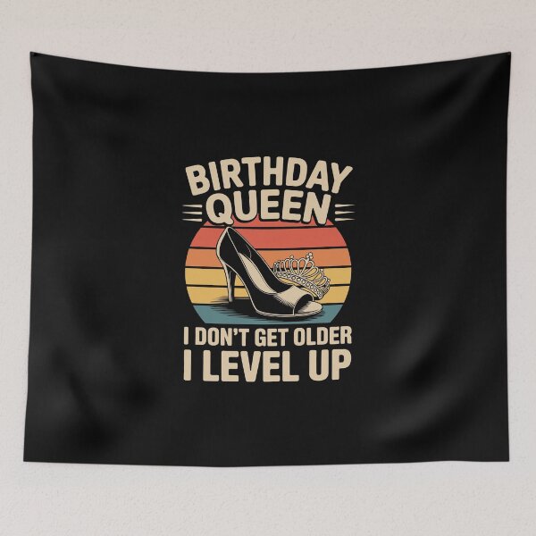 Item preview, BIRTHDAY QUEEN I DON’T GET OLDER I LEVEL UP designed and sold by jkrphoto.