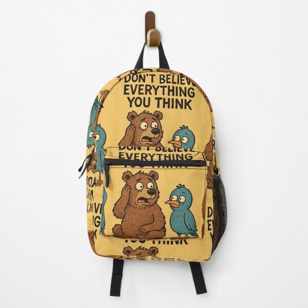 Item preview, Don't Believe Everything You Think Funny Cartoon Bear and Blue bird Illustrationk, designed and sold by ZanyPaintbrush.