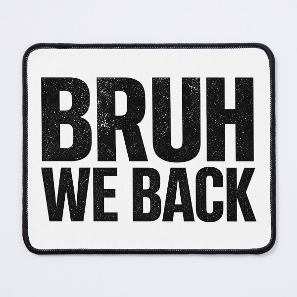 Item preview, Bruh We Back Back to School designed and sold by WatercolourferS.