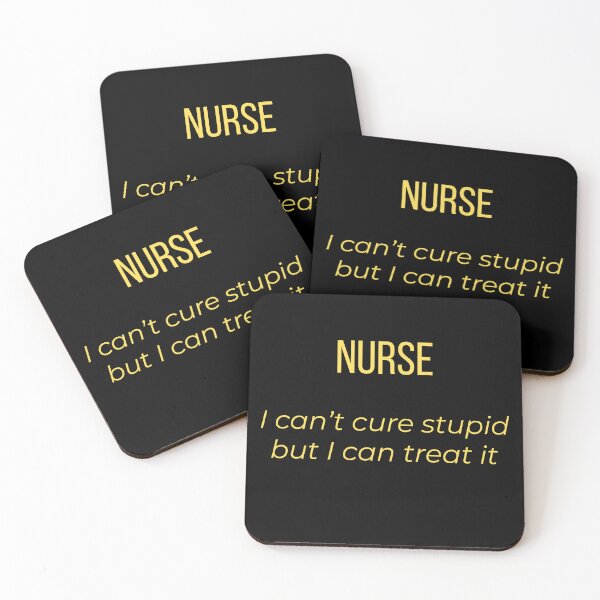 Item preview, Nurse I Can’t Cure Stupid But I Can Treat It   designed and sold by Tws-Tees.