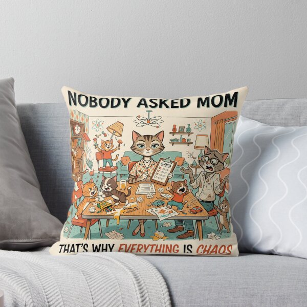Item preview, Nobody Asked Mom Shirt – That's Why Everything Is Chaos Cat Cartoon Tee designed and sold by DmaarGroup.