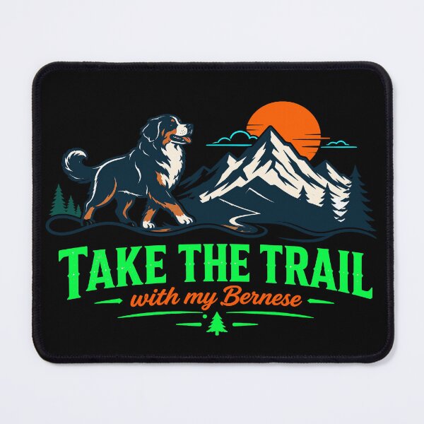 Item preview, Take The Trail With My Bernese Mountain Dog Hiker Gift designed and sold by ShetuAhsan.