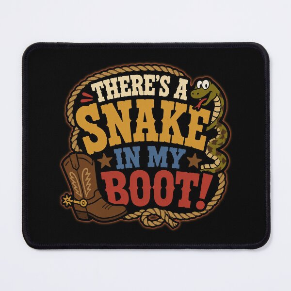 Item preview, Theres a Snake in My Boot designed and sold by Illannoyed.