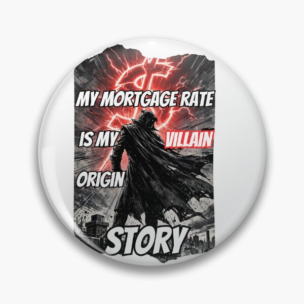 Item preview, My Mortgage Rate Is My Villain Origin Story Funny Adulting designed and sold by Neurospicy Trolls.