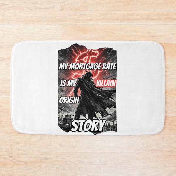 Item preview, My Mortgage Rate Is My Villain Origin Story Funny Adulting designed and sold by Neurospicy Trolls.