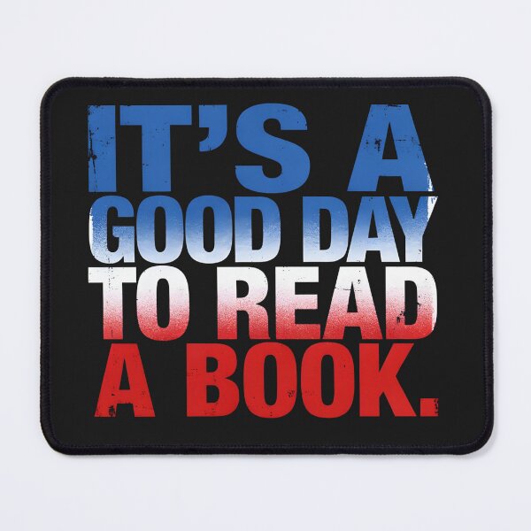 Item preview, It's a Good Day to Read a Book designed and sold by dragonbol023.