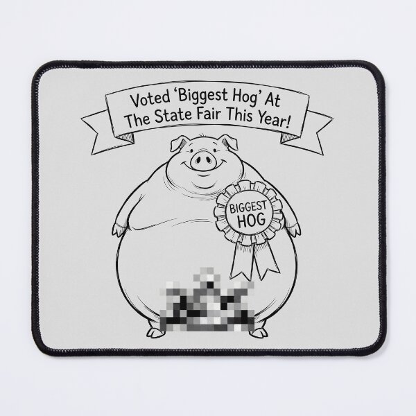 Item preview, Voted Biggest Hog at the State Fair This Year Funny Pig designed and sold by ThreadRiotTees.