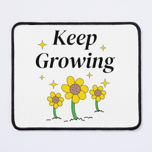 Item preview, Keep Growing with Sunflower Quotes designed and sold by dnz7Art.
