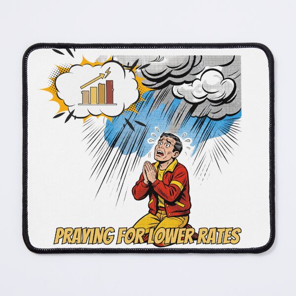 Item preview, Praying For Lower Rates Funny Mortgage Interest Rate Meme designed and sold by Neurospicy Trolls.