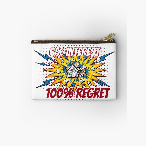 Item preview, 6% Interest 100% Regret Funny Mortgage Meme Pop Art designed and sold by Neurospicy Trolls.