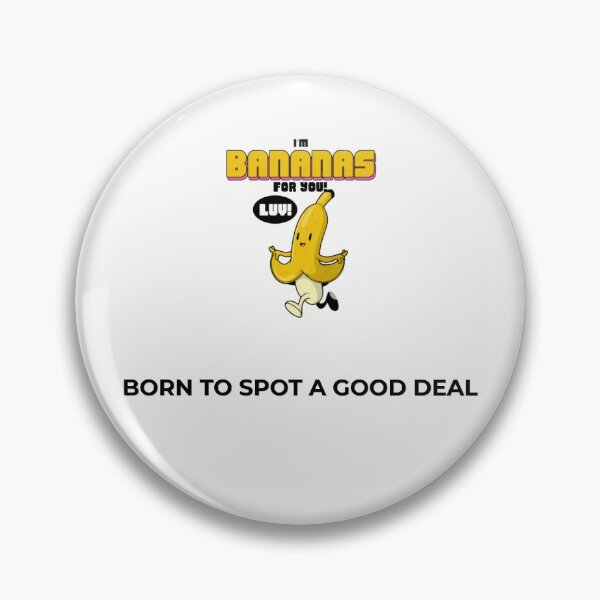Item preview, Born To Spot A Good Deal Funny Banana Quote T-Shirt designed and sold by Penguin Mood .