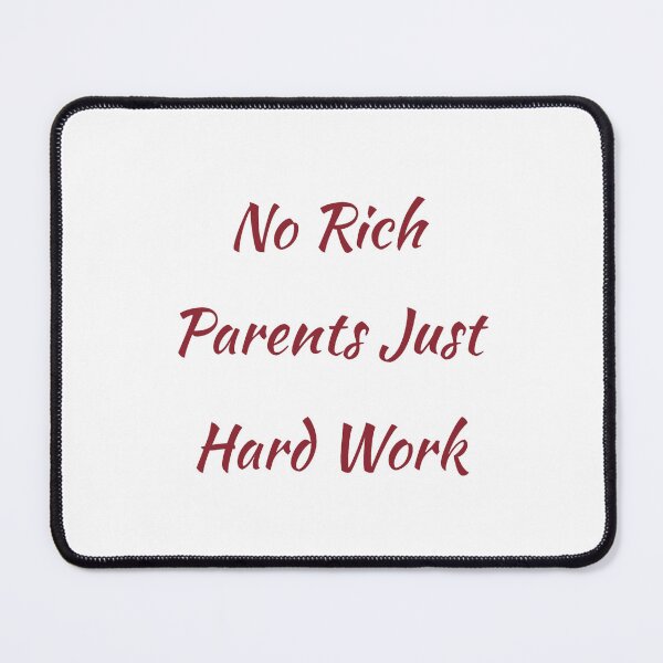 Item preview, No Rich Parents, Just Hard Work designed and sold by Odar.