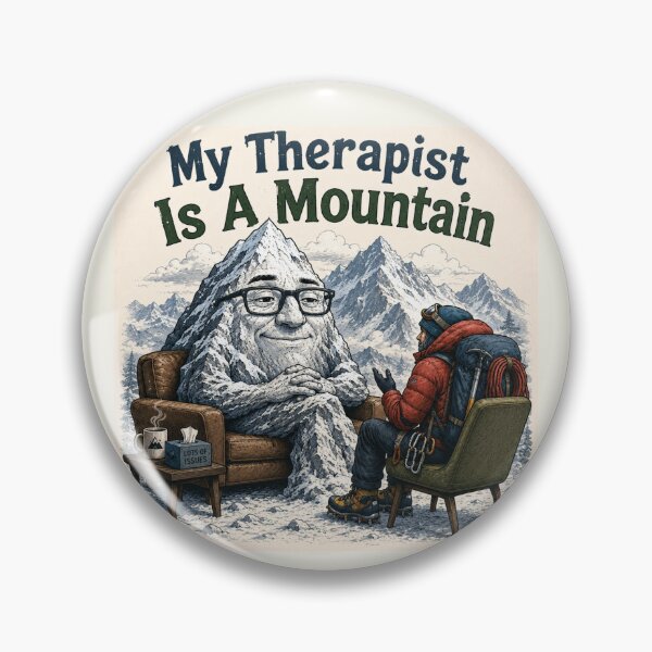 Item preview, My Therapist is a Mountain - Mountaineer - square designed and sold by AcornAndPebble.