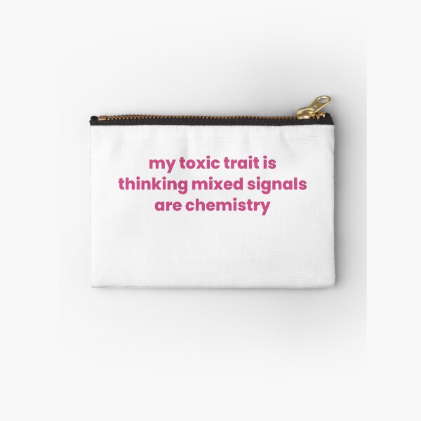 Item preview, My Toxic Trait Is Thinking Mixed Signals Are Chemistry  designed and sold by Odar.