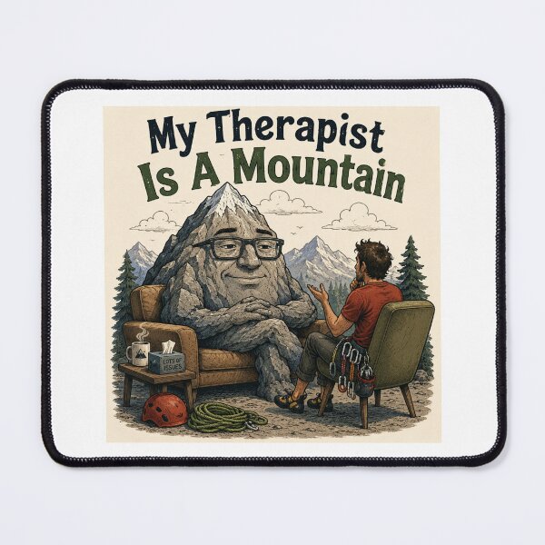 Item preview, My Therapist is a Mountain - rock climber - square designed and sold by AcornAndPebble.