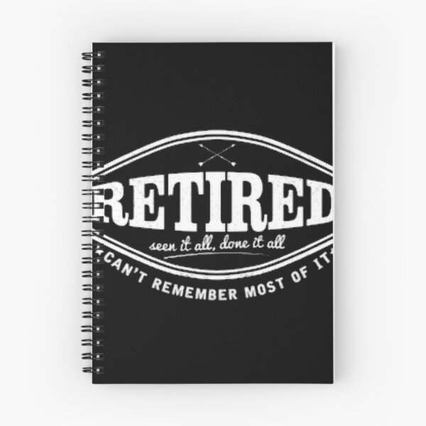 Item preview, Retired Seen It All Done It All Retirees Veterans designed and sold by integer13.