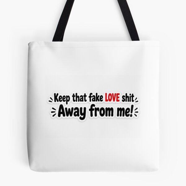 Item preview, Keep That Fake Love Sh*t Away From Me Sticker | Savage Relationship Quote | Bold Typography designed and sold by Doodlynx.