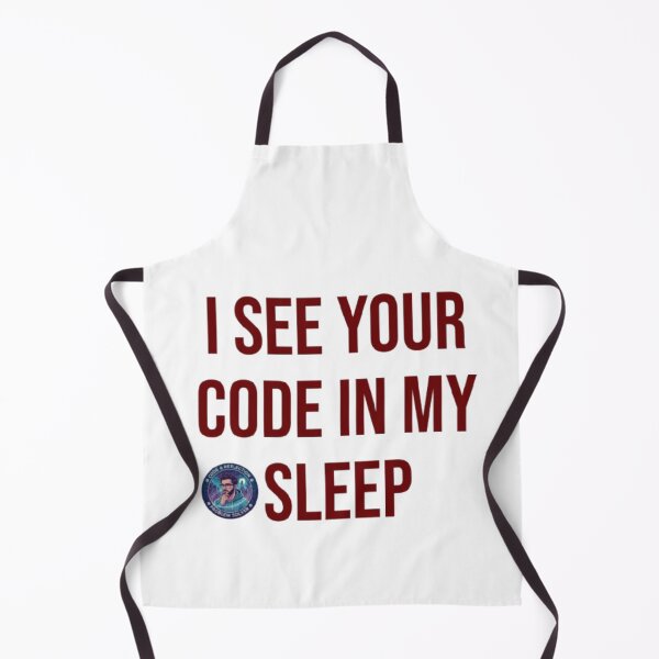 Item preview, I See Your Code In My Sleep - Funny Software Engineer Coding Sweatshirt designed and sold by PrintforDesign.