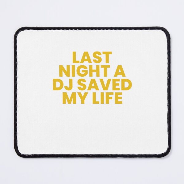 Item preview, Last Night A DJ Saved My Life designed and sold by Odar.