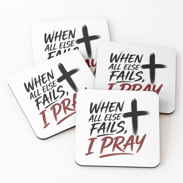 Item preview, When All Else Fails I Pray Christian Faith Design designed and sold by Illustrated Faith.