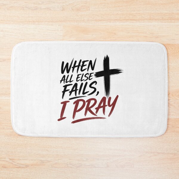 Item preview, When All Else Fails I Pray Christian Faith Design designed and sold by Illustrated Faith.