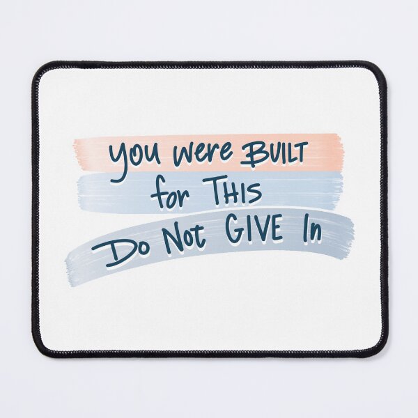 Item preview, You were built for this - do not give in designed and sold by Etkennedy.