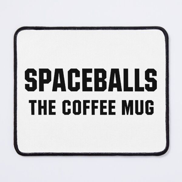 Item preview, Spaceballs The Coffee Mug designed and sold by WatercolourferS.