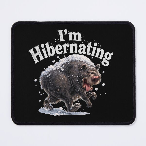 Item preview, I'm Hibernating designed and sold by ArtShare.