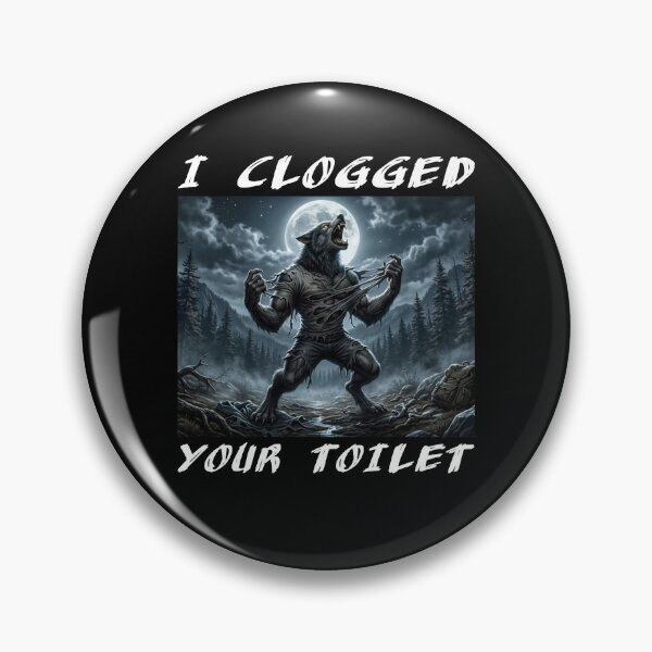 Item preview, I Clogged Your Toilet designed and sold by aponwao.