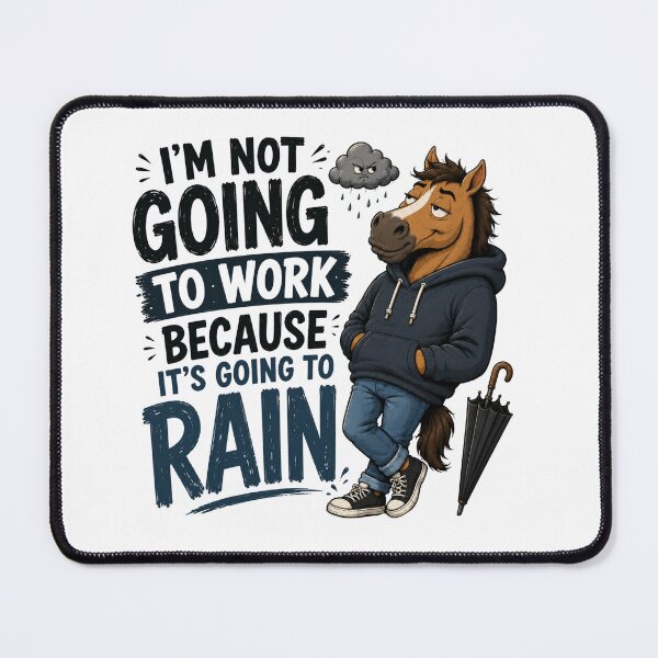 Item preview, Funny Horse Refuses Work Because Rain designed and sold by Kolibra.