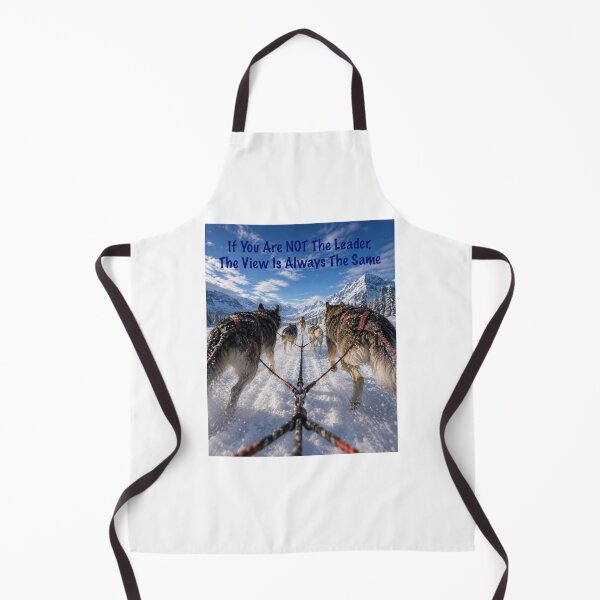 Item preview, If You Are Not The Leader - The View Is Always The Same designed and sold by AcornAndPebble.