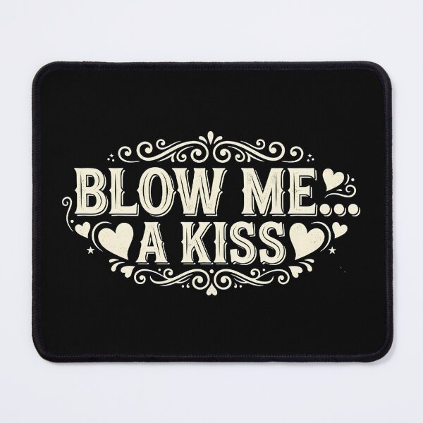 Item preview, Blow me... a kiss designed and sold by DaniArtDesign81.